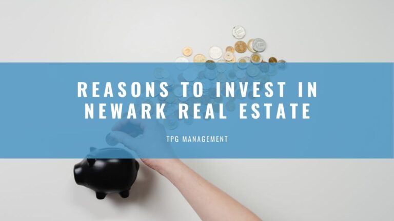 Reasons to Invest in Newark Real Estate