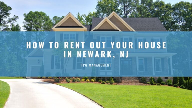 How to Rent Out Your House in Newark, NJ