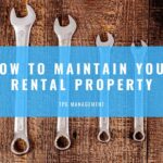 How to Maintain Your Rental Property